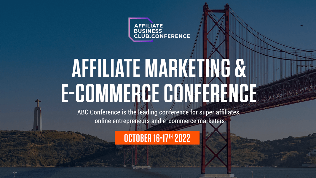 Affiliate Business Club Conference Lisbon 2022